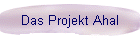 Das Projekt Ahal